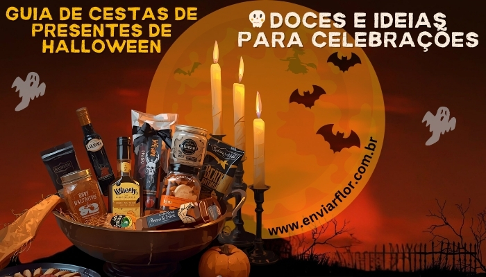 Guia de Cestas de Presentes de Halloween: Doces e Ideias para Celebrações